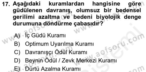 Davranış Bilimlerine Giriş Dersi 2016 - 2017 Yılı (Final) Dönem Sonu Sınav Soruları 17. Soru