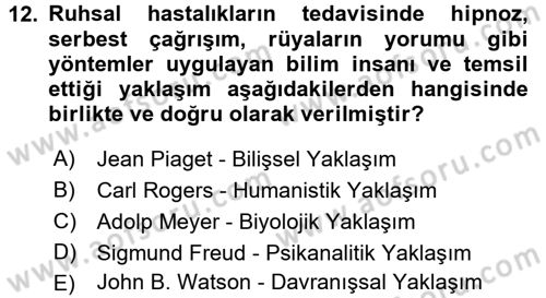 Davranış Bilimlerine Giriş Dersi 2017 - 2018 Yılı (Final) Dönem Sonu Sınav Soruları 12. Soru