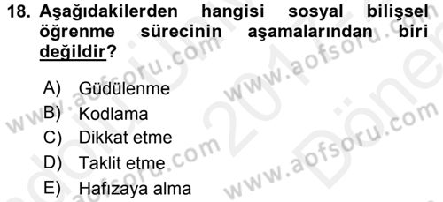 Davranış Bilimlerine Giriş Dersi 2017 - 2018 Yılı (Final) Dönem Sonu Sınav Soruları 18. Soru