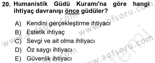 Davranış Bilimlerine Giriş Dersi 2017 - 2018 Yılı (Final) Dönem Sonu Sınav Soruları 20. Soru