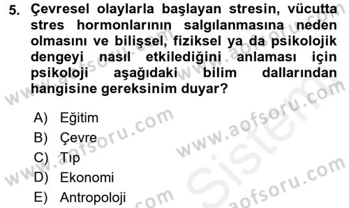 Davranış Bilimlerine Giriş Dersi 2017 - 2018 Yılı (Final) Dönem Sonu Sınav Soruları 5. Soru