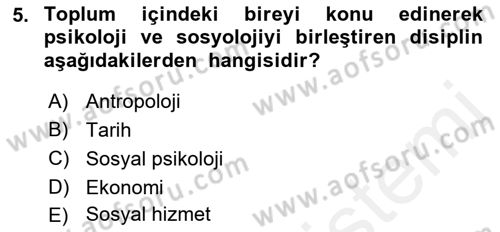 Davranış Bilimlerine Giriş Dersi 2018 - 2019 Yılı (Vize) Ara Sınav Soruları 5. Soru
