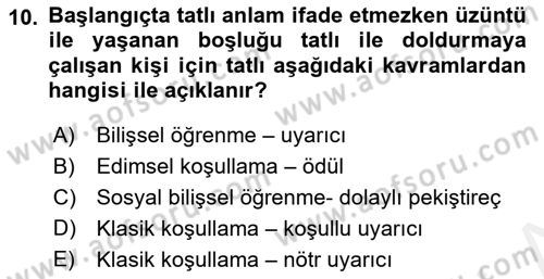 Davranış Bilimlerine Giriş Dersi 2018 - 2019 Yılı (Final) Dönem Sonu Sınav Soruları 10. Soru