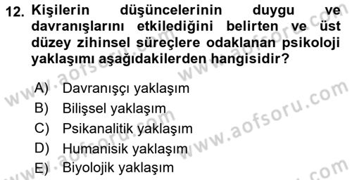 Davranış Bilimlerine Giriş Dersi 2018 - 2019 Yılı (Final) Dönem Sonu Sınav Soruları 12. Soru