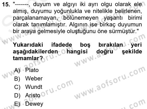 Davranış Bilimlerine Giriş Dersi 2018 - 2019 Yılı (Final) Dönem Sonu Sınav Soruları 15. Soru