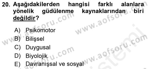 Davranış Bilimlerine Giriş Dersi 2018 - 2019 Yılı (Final) Dönem Sonu Sınav Soruları 20. Soru