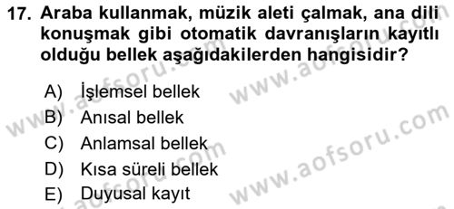 Davranış Bilimlerine Giriş Dersi 2018 - 2019 Yılı Yaz Okulu Sınav Soruları 17. Soru