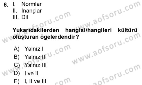 Davranış Bilimlerine Giriş Dersi 2022 - 2023 Yılı (Vize) Ara Sınav Soruları 6. Soru