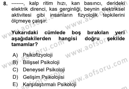Davranış Bilimlerine Giriş Dersi 2024 - 2025 Yılı (Final) Dönem Sonu Sınav Soruları 8. Soru