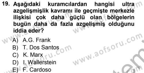 Toplumsal Değişme Kuramları Dersi Ara Sınavı Deneme Sınav Soruları 19. Soru