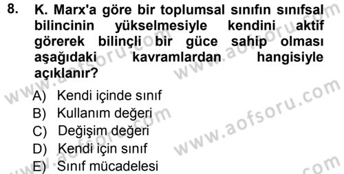 Toplumsal Değişme Kuramları Dersi Ara Sınavı Deneme Sınav Soruları 8. Soru