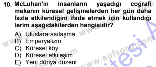 Toplumsal Değişme Kuramları Dersi 2012 - 2013 Yılı (Final) Dönem Sonu Sınav Soruları 10. Soru