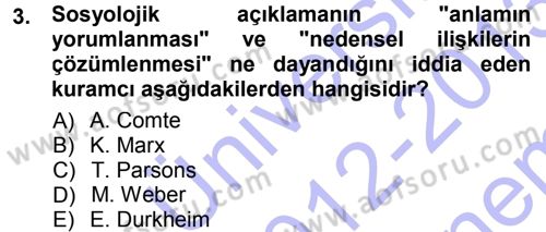 Toplumsal Değişme Kuramları Dersi 2012 - 2013 Yılı (Final) Dönem Sonu Sınav Soruları 3. Soru