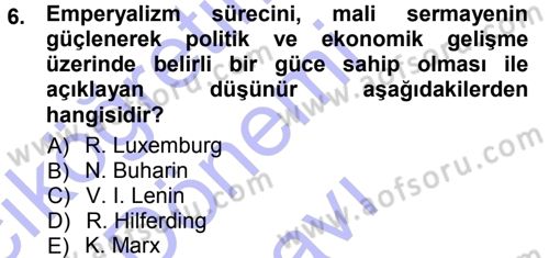 Toplumsal Değişme Kuramları Dersi 2012 - 2013 Yılı (Final) Dönem Sonu Sınav Soruları 6. Soru