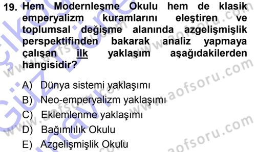 Toplumsal Değişme Kuramları Dersi 2013 - 2014 Yılı (Vize) Ara Sınavı 19. Soru