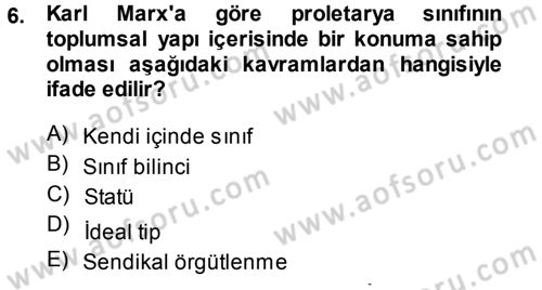 Toplumsal Değişme Kuramları Dersi 2013 - 2014 Yılı (Vize) Ara Sınavı 6. Soru