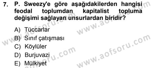 Toplumsal Değişme Kuramları Dersi 2013 - 2014 Yılı (Vize) Ara Sınavı 7. Soru