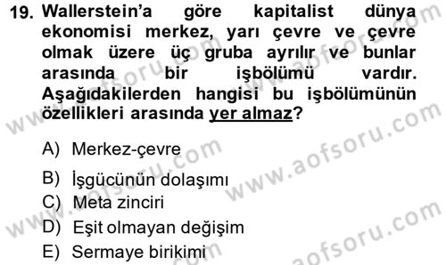 Toplumsal Değişme Kuramları Dersi Ara Sınavı Deneme Sınav Soruları 19. Soru