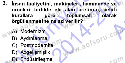 Toplumsal Değişme Kuramları Dersi Ara Sınavı Deneme Sınav Soruları 3. Soru
