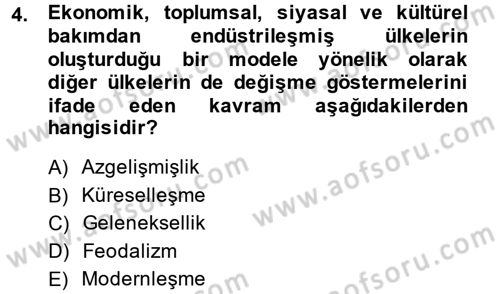 Toplumsal Değişme Kuramları Dersi 2014 - 2015 Yılı (Vize) Ara Sınav Soruları 4. Soru