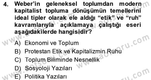 Toplumsal Değişme Kuramları Dersi 2014 - 2015 Yılı (Final) Dönem Sonu Sınav Soruları 4. Soru
