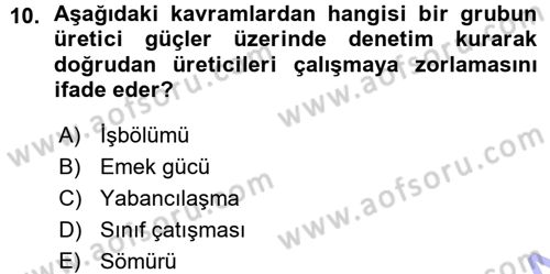 Toplumsal Değişme Kuramları Dersi 2015 - 2016 Yılı (Vize) Ara Sınav Soruları 10. Soru