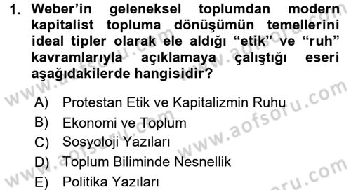 Toplumsal Değişme Kuramları Dersi 2015 - 2016 Yılı (Final) Dönem Sonu Sınav Soruları 1. Soru