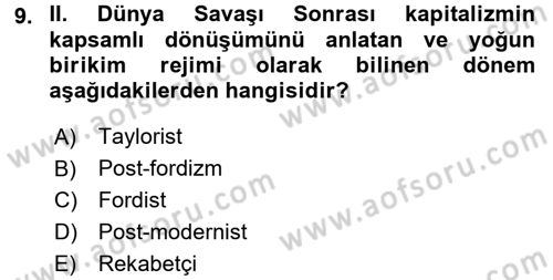 Toplumsal Değişme Kuramları Dersi 2015 - 2016 Yılı (Final) Dönem Sonu Sınav Soruları 9. Soru