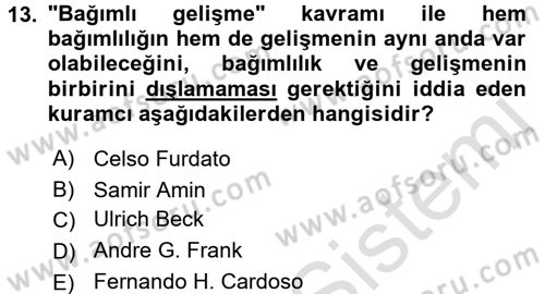 Toplumsal Değişme Kuramları Dersi Ara Sınavı Deneme Sınav Soruları 13. Soru