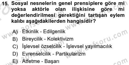 Toplumsal Değişme Kuramları Dersi Ara Sınavı Deneme Sınav Soruları 15. Soru
