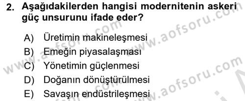 Toplumsal Değişme Kuramları Dersi Ara Sınavı Deneme Sınav Soruları 2. Soru