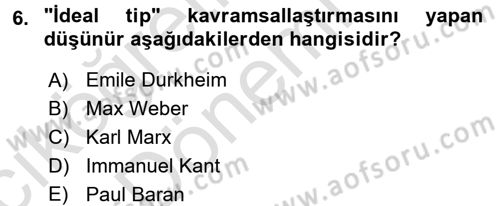 Toplumsal Değişme Kuramları Dersi Ara Sınavı Deneme Sınav Soruları 6. Soru