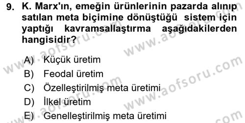Toplumsal Değişme Kuramları Dersi Ara Sınavı Deneme Sınav Soruları 9. Soru