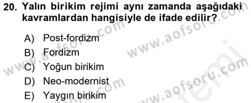 Toplumsal Değişme Kuramları Dersi 2016 - 2017 Yılı (Final) Dönem Sonu Sınav Soruları 20. Soru