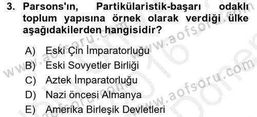 Toplumsal Değişme Kuramları Dersi 2016 - 2017 Yılı (Final) Dönem Sonu Sınav Soruları 3. Soru