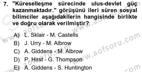 Toplumsal Değişme Kuramları Dersi 2016 - 2017 Yılı (Final) Dönem Sonu Sınav Soruları 7. Soru