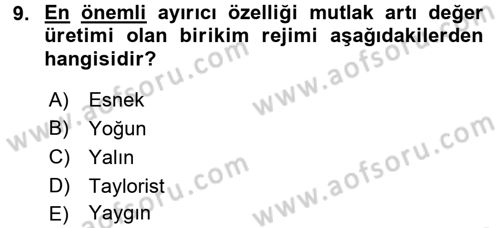Toplumsal Değişme Kuramları Dersi 2016 - 2017 Yılı (Final) Dönem Sonu Sınav Soruları 9. Soru