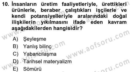 Toplumsal Değişme Kuramları Dersi 2017 - 2018 Yılı (Vize) Ara Sınav Soruları 10. Soru