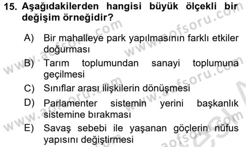 Toplumsal Değişme Kuramları Dersi Ara Sınavı Deneme Sınav Soruları 15. Soru