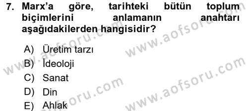 Toplumsal Değişme Kuramları Dersi Ara Sınavı Deneme Sınav Soruları 7. Soru