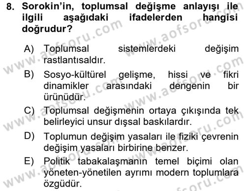 Toplumsal Değişme Kuramları Dersi 2017 - 2018 Yılı (Vize) Ara Sınavı 8. Soru