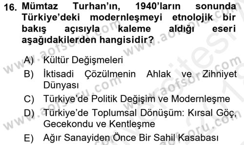 Toplumsal Değişme Kuramları Dersi 2017 - 2018 Yılı (Final) Dönem Sonu Sınav Soruları 16. Soru