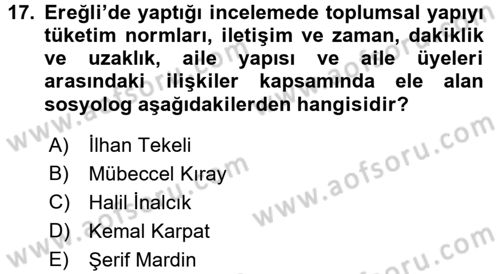 Toplumsal Değişme Kuramları Dersi 2017 - 2018 Yılı (Final) Dönem Sonu Sınav Soruları 17. Soru