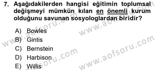 Toplumsal Değişme Kuramları Dersi 2017 - 2018 Yılı (Final) Dönem Sonu Sınav Soruları 7. Soru