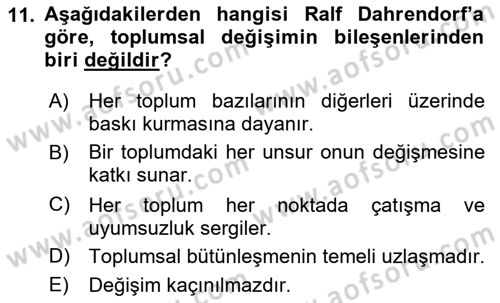 Toplumsal Değişme Kuramları Dersi 2018 - 2019 Yılı 3 Ders Sınav Soruları 11. Soru