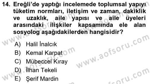 Toplumsal Değişme Kuramları Dersi 2018 - 2019 Yılı 3 Ders Sınav Soruları 14. Soru