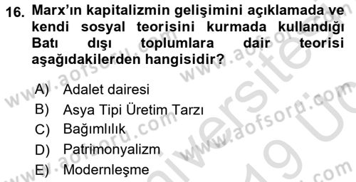 Toplumsal Değişme Kuramları Dersi 2018 - 2019 Yılı 3 Ders Sınav Soruları 16. Soru