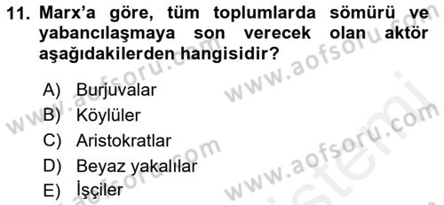 Toplumsal Değişme Kuramları Dersi Ara Sınavı Deneme Sınav Soruları 11. Soru