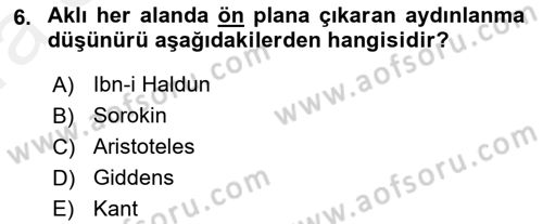 Toplumsal Değişme Kuramları Dersi Ara Sınavı Deneme Sınav Soruları 6. Soru