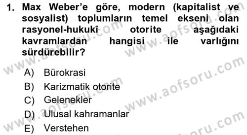 Toplumsal Değişme Kuramları Dersi 2018 - 2019 Yılı (Final) Dönem Sonu Sınav Soruları 1. Soru